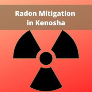 Kenosha Radon Mitigation by Racine Radon 761 248th Ave, Kansasville, WI 53139 (262) 955-6696