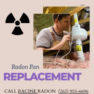 Racine Radon Fan Replacement 761 248th Ave, Kansasville, WI 53139 262-955-6696