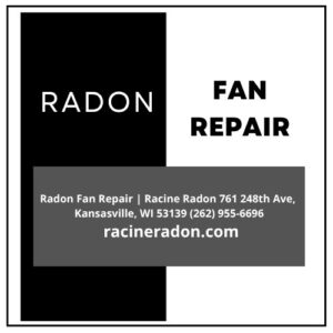 Radon Fan Repair - Racine Radon 761 248th Ave, Kansasville, WI 53139 (262) 955-6696