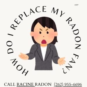 Replace Radon Fan Racine Radon 761 248th Ave, Kansasville, WI 53139 (262) 955-6696 Kenosha Burlington Replacement